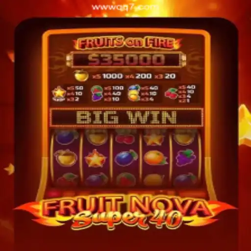 Explore the Thrilling World of FruitNovaSuper40 with QQ7GAME